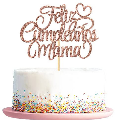 Feliz Cumpleaños Mama Tortenaufsatz, spanische Muttergeburtstagsfeier Dekorationen, Happy Mother's Day / Dear Mommy Happy Birthday Cake Toppers, Best Mom Ever Glitter Rose Gold