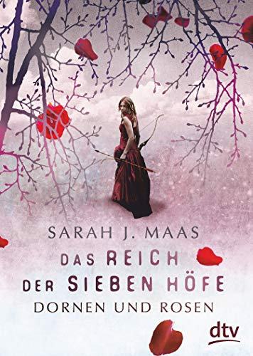 A Court of Thorns and Roses: deutsche Ausgabe | die globale Romantasy-Bestseller-Reihe (Das Reich der sieben Höfe-Reihe 1)