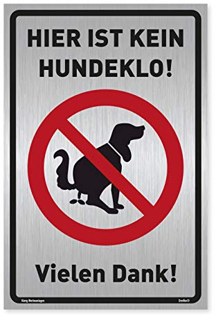 Schild Hier ist kein Hundeklo! | Silber gebürstet, edle Optik | stabiles Alu Schild mit UV-Schutz 20 x 30 cm | Hundehaufen, Hundetoilette | Dreifke®
