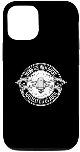 Hülle für iPhone 15 Wenn ich mich ducke solltest Du es auch. Drohnenführerschein