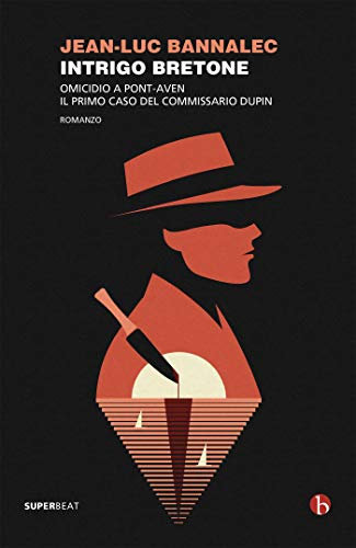 Intrigo bretone. Un omicidio a Pont-Aven (I casi del commissario Dupin) (Italian Edition)