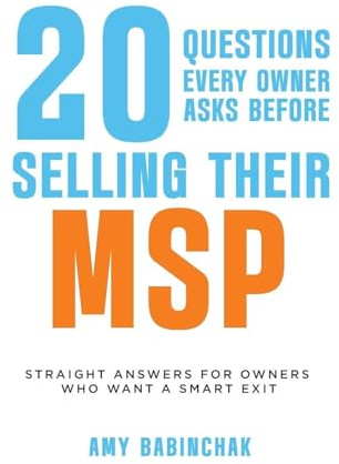 20 questions every owner asks before selling their MSP: Straight answers for owners who want a smart exit