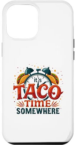 Hülle für iPhone 12 Pro Max It's Taco Time Somewhere Lustiges Uhr-Taco-Design