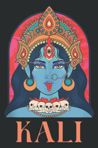 Kali Goddess Indian Deity, India Hindu Yoga: Lined Journal & Diary for Writing & Notes for Girls and Women, Memo Diary Subject Notebooks Planner, 6x9