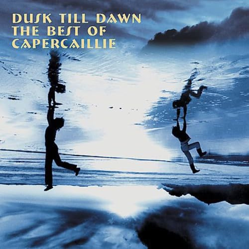 Dusk Til Dawn: B.O. Capercaillie