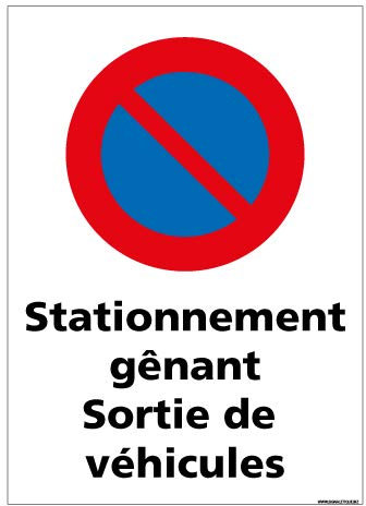 Panneau Stationnement Gênant Sortie de Véhicules - Protection anti-UV - Dimensions 210x300 mm - Plastique rigide PVC 1,5 mm