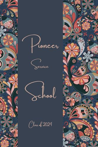 Pioneer Service School Class of: JW Notebook and Pioneer Service School Gift | Best Life Ever Journal for Note Taking | 100 Pages 6x9