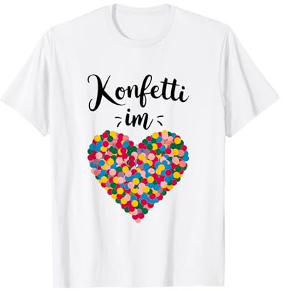 Konfetti im Herzen Karneval Kostüm T-Shirt