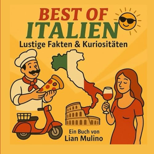 Best of Italien: Lustige Fakten & Kuriositäten
