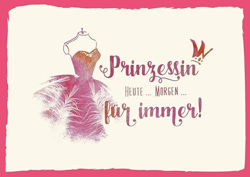 Gutsch Verlag Postkarten Sprüche Prinzessin Heute Morgen für immer elegante Karte mit rosa Kleid und Krone ideal für Mädchen Frauen und alle die sich königlich fühlen möchten