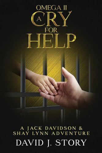 Omega II - A Cry for Help Copy: A Jack Davidson And Shay Lynn Adventure
