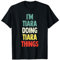 Tiara mit Aufschrift I'M Tiara Doing Tiara T-Shirt