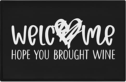 Trendation - Welcome I Hope You Brought Wine Fußmatte Geschenk Weinliebhaber Schmutzfangmatte 60x40 cm