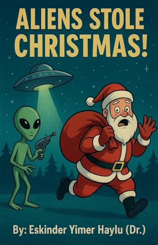 Aliens Stole Christmas!