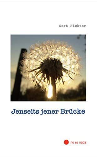 Jenseits jener Brücke