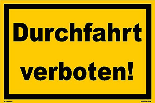 Kleberio® Warn Schild 30 x 20 cm Einfahrt - Durchfahrt verboten! - stabile Aluminiumverbundplatte