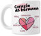 TEDEDIKO Taza Regalo para Hermana - Estampado Corazón de Hermana - Regalo emotivo para mujer - Navidad - Cumpleaños - Aniversario. Ideal Para Regalar - Beber Café. Cerámica Blanca brillante