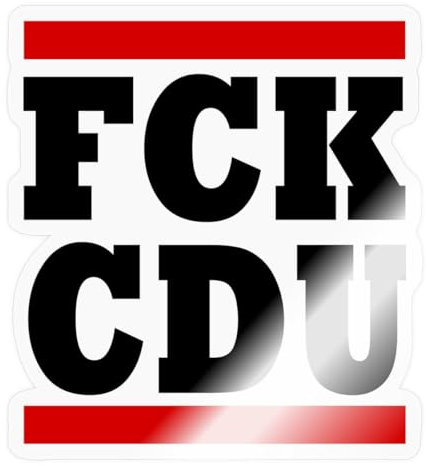 Spreadshirt Politik Statement FCK CDU Anti-CDU Sticker Aufkleber, 10 x 10 cm, Transparent glänzend