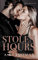 Stolen Hours: Book 2 in The Hours Duet (English Edition)