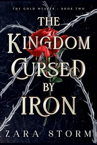 The Kingdom Cursed by Iron: 2 (The Gold Weaver)