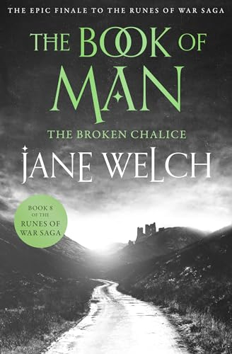 The Broken Chalice: The classic epic fantasy adventure novel (Runes of War: The Book of Man, Book 8): Book Two of the Book of Man Trilogy