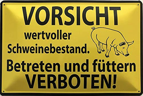 Blechschild 30 x 20 cm Warnschild: Vorsicht wertvoller Schweinebestand. Betreten und füttern VERBOTEN ! - Deko7