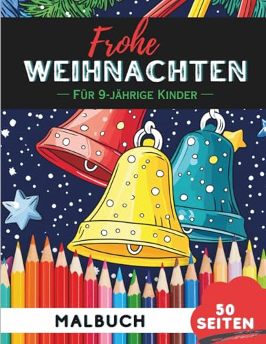 Weihnachts-Malbuch für 9-Jährige: Weihnachtsfreude mit einfachen Motiven (Lustige Malbücher für 9-Jährige)