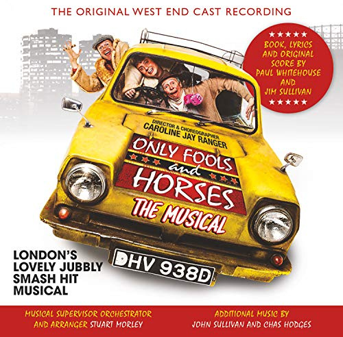 Only Fools And Horses: The Musical (Original West End Cast Recording)
