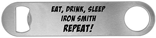 Eat Sleep Drink Iron Smith Repeat Personalised Novelty Beer Bottle Opener Funny