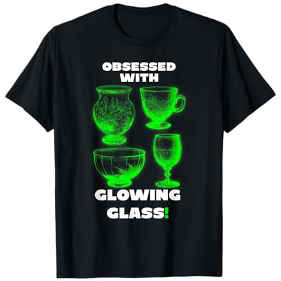 Obsédé par le verre phosphorescent Verre uranium vert T-Shirt