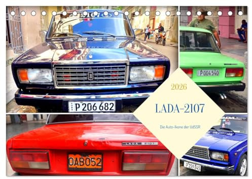 LADA-2107 - Die Auto-Ikone der UdSSR (Tischkalender 2026 DIN A5 quer), CALVENDO Monatskalender: Der LADA-2107 unterwegs in Kuba (CALVENDO Mobilitaet)