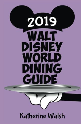 Walt Disney World Dining Guide 2019