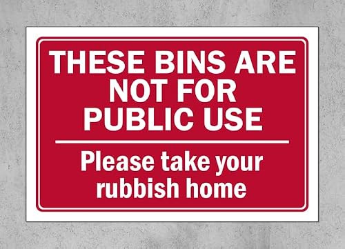 These bins are not for public use, please take your rubbish home - Self adhesive sticker (200mm x 150mm)