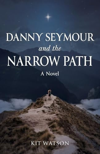 Danny Seymour and the Narrow Path