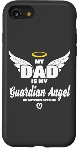 Dad Is My Guardian Angel He Watches Over Me In Memory Custodia per iPhone SE (2020) / 7 / 8