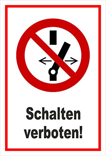 Melis-Folienwerkstatt Schild - Schalten verboten - 30x20cm - 3mm Hartschaum – S00355-063-B 20 VAR