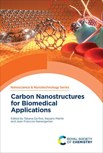 Carbon Nanostructures for Biomedical Applications (Nanoscience & Nanotechnology Series) (English Edition)