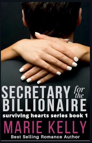 Secretary for the Billionaire (Surviving Hearts, Band 1)
