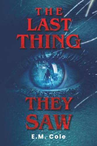 The Last Thing They Saw