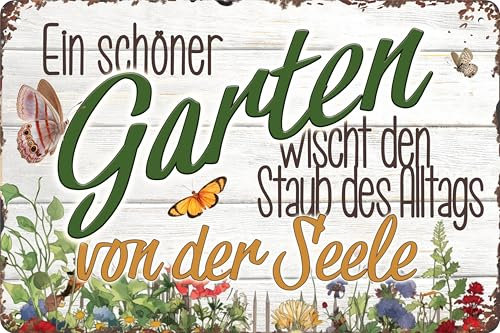 LUCKYLINDE - Wetterfestes Blechschild, Gartenschild – Ein schöner Garten wischt den Staub des Alltags von der Seele – 14 x 20 cm