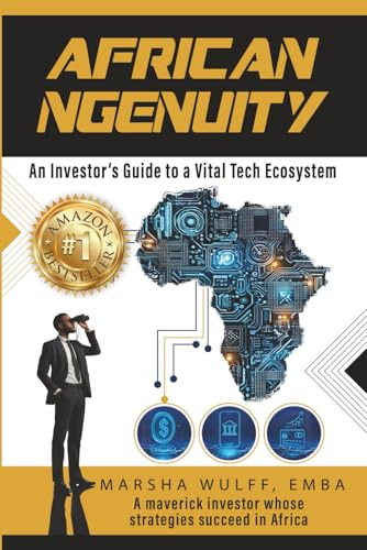 African Ngenuity: An Investor’s Guide to a Vital Tech Ecosystem