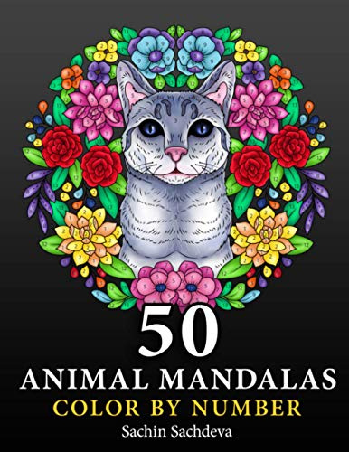 50 Animal Mandalas: Color by Number Coloring Book for Adults features Floral Mandalas, Geometric Patterns, Swirls, Wreath, Wild Creatures for Stress ... Color by Number book for Adults, Band 4)