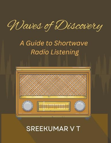 Waves of Discovery: A Guide to Shortwave Radio Listening