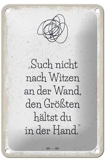 FEMER Blechschild Spruch Such Nicht nach Witzen an der Wand 12x18cm Schild