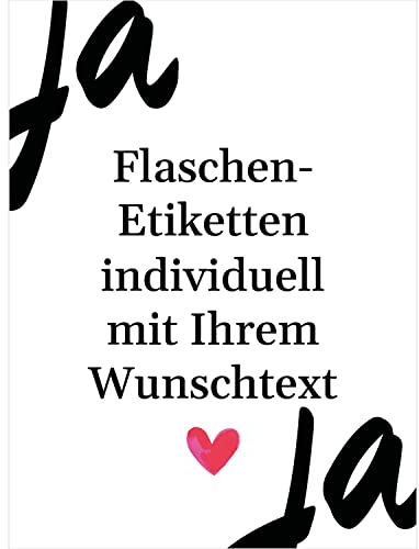 8 Flaschenetiketten selbstklebend mit Text personalisiert - Etikett JA mit Herz - Flaschen Aufkleber für Wein oder Sekt zur Hochzeit