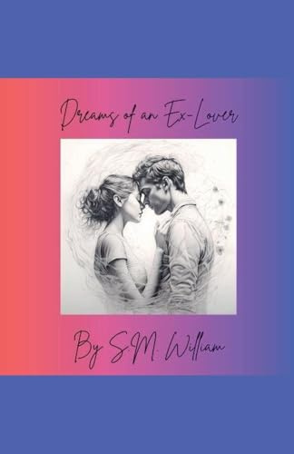 Dreams of an Ex Lover