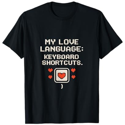 Keyboard Shortcuts Love Language 8-Bit Tech Novelty T-Shirt