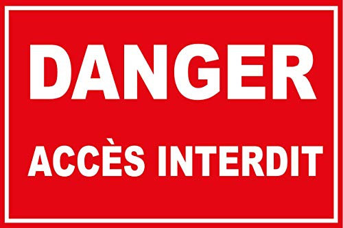 Panneau danger accès interdit en PVC de 5mm d'épaisseur 600X400mm