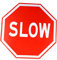 MUCKLILY 1 pièce Panneau de Signalisation Routière Avertissement de Ralentissement Slow pour Intérieur et Extérieur pour Bars Cafés et Restaurants