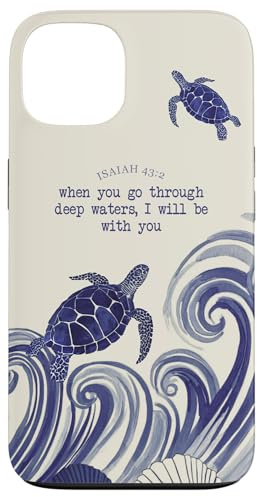When You Go Through Deep Waters Christian Sea Turtle Art Case for iPhone 13